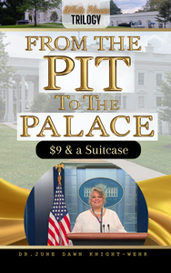 White House Trilogy Book #1  - From the PIT to the Palace - $9 & a Suitcase