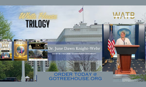 The White House Trilogy by Dr. June Dawn Knight-Wehr