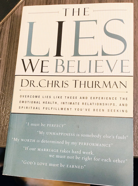 Lies That We Believe by Dr. Chris Thurman