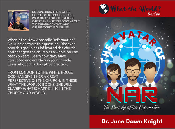 WTW - The Avatar of NAR - The New Apostolic Reformation