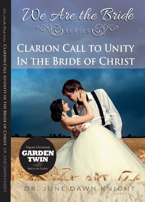 Clarion Call to UNITY in the Bride of Christ