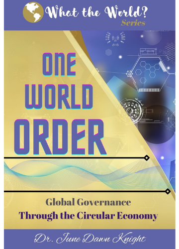 WTW - One World Order - Global Governance by Circular Economy